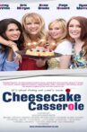 Cheesecake Casserole Movie Streaming Online Watch on Tubi