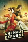 Chennai Express Movie Streaming Online Watch on Disney Plus Hotstar, Google Play, Youtube, iTunes