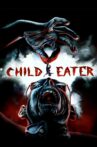 Child Eater Movie Streaming Online Watch on Tubi