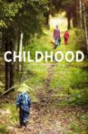 Childhood Movie Streaming Online Watch on GuideDoc