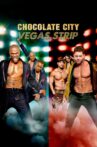 Chocolate City: Vegas Strip Movie Streaming Online Watch on Netflix
