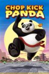 Chop Kick Panda Movie Streaming Online Watch on Tubi