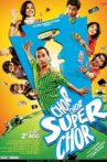 Chor Chor Super Chor Movie Streaming Online Watch on ErosNow, Google Play, Jio Cinema, Youtube, iTunes