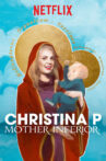 Christina P: Mother Inferior Movie Streaming Online Watch on Netflix
