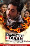 Cigarette ki Tarah Movie Streaming Online Watch on ErosNow, Google Play, Jio Cinema, Youtube, iTunes