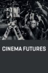 Cinema Futures Movie Streaming Online Watch on GuideDoc
