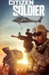 Citizen Soldier Movie Streaming Online Watch on Tubi