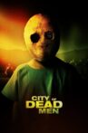 City of Dead Men Movie Streaming Online Watch on Tubi