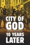 City of God – 10 Years Later Movie Streaming Online Watch on Netflix