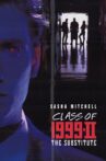 Class of 1999 II - The Substitute Movie Streaming Online Watch on Tubi