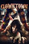 ClownTown Movie Streaming Online Watch on Tubi