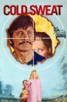 Cold Sweat Movie Streaming Online Watch on MX Player, Tata Sky