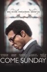 Come Sunday Movie Streaming Online Watch on Netflix