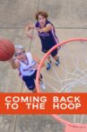 Coming Back to the Hoop Movie Streaming Online Watch on MX Player