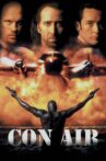 Con Air Movie Streaming Online Watch on Disney Plus Hotstar, Google Play, Youtube, iTunes