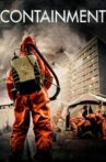 Containment Movie Streaming Online Watch on Tubi