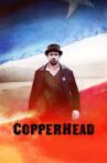 Copperhead Movie Streaming Online Watch on Tubi