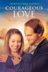 Courageous Love Movie Streaming Online Watch on Tubi