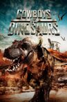 Cowboys vs. Dinosaurs Movie Streaming Online Watch on Tubi