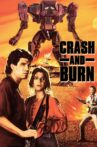 Crash and Burn Movie Streaming Online Watch on Tubi