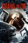 Crawl or Die Movie Streaming Online Watch on Tubi