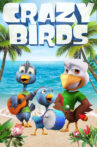 Crazy Birds Movie Streaming Online Watch on Tubi