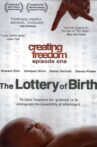Creating Freedom: The Lottery of Birth Movie Streaming Online Watch on Tubi