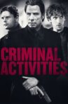 Criminal Activities Movie Streaming Online Watch on Hungama