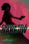 Crooked & Narrow Movie Streaming Online Watch on Tubi