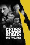 Crossroads: One Two Jaga Movie Streaming Online Watch on Netflix