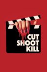 Cut Shoot Kill Movie Streaming Online Watch on Tubi
