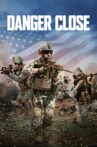 Danger Close Movie Streaming Online Watch on Tubi