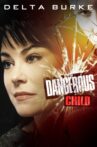 Dangerous Child Movie Streaming Online Watch on Tubi