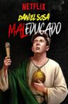 Daniel Sosa: Maleducado Movie Streaming Online Watch on Netflix