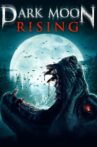 Dark Moon Rising Movie Streaming Online Watch on Tubi