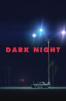 Dark Night Movie Streaming Online Watch on Tubi