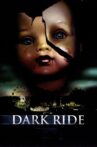 Dark Ride Movie Streaming Online Watch on Tubi