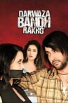 Darwaaza Bandh Rakho Movie Streaming Online Watch on Amazon, Disney Plus Hotstar, Jio Cinema