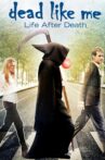 Dead Like Me: Life After Death Movie Streaming Online Watch on iTunes