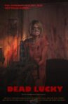 Dead Lucky Movie Streaming Online Watch on Tubi