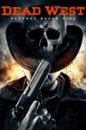 Dead West Movie Streaming Online Watch on Tubi