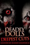 Deadly Dolls: Deepest Cuts Movie Streaming Online Watch on Tubi