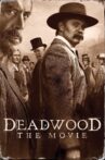 Deadwood: The Movie Movie Streaming Online Watch on Disney Plus Hotstar