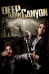 Deep Dark Canyon Movie Streaming Online Watch on Tubi