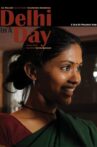 Delhi in a Day Movie Streaming Online Watch on Google Play, Youtube, iTunes