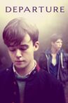 Departure Movie Streaming Online Watch on Tubi