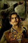 Detective Byomkesh Bakshy! Movie Streaming Online Watch on Amazon, Google Play, Youtube, iTunes