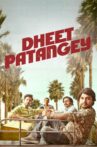 Dheet Patangey Movie Streaming Online Watch on Disney Plus Hotstar