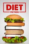 Diet Fiction Movie Streaming Online Watch on Tubi