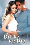 Dil Ka Rishta Movie Streaming Online Watch on Amazon, Jio Cinema, MX Player, Shemaroo Me, Tata Sky , Voot